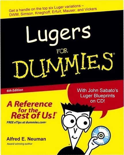 Click image for larger version

Name:	Lugers4Dummies4.jpg
Views:	17
Size:	96.5 KB
ID:	27089
